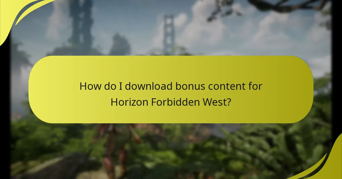 How can I check my entitlement for Horizon Forbidden West bonus content?