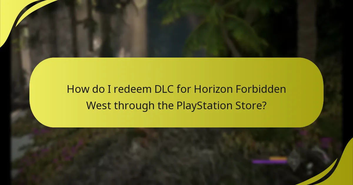 How do I redeem DLC for Horizon Forbidden West through the PlayStation Store?