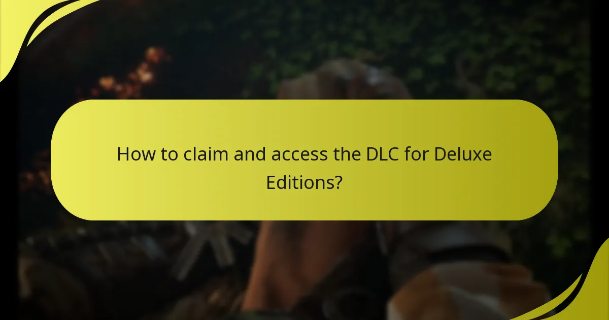 Who is eligible for DLC entitlement with Deluxe Editions?