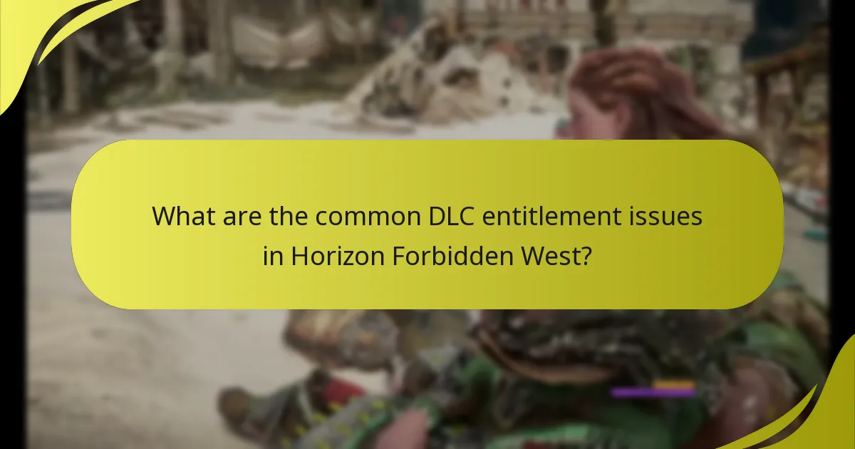 Where can I find support for DLC entitlement issues in Horizon Forbidden West?