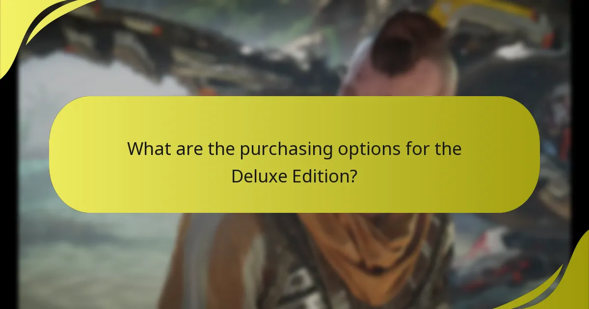 What are the purchasing options for the Deluxe Edition?